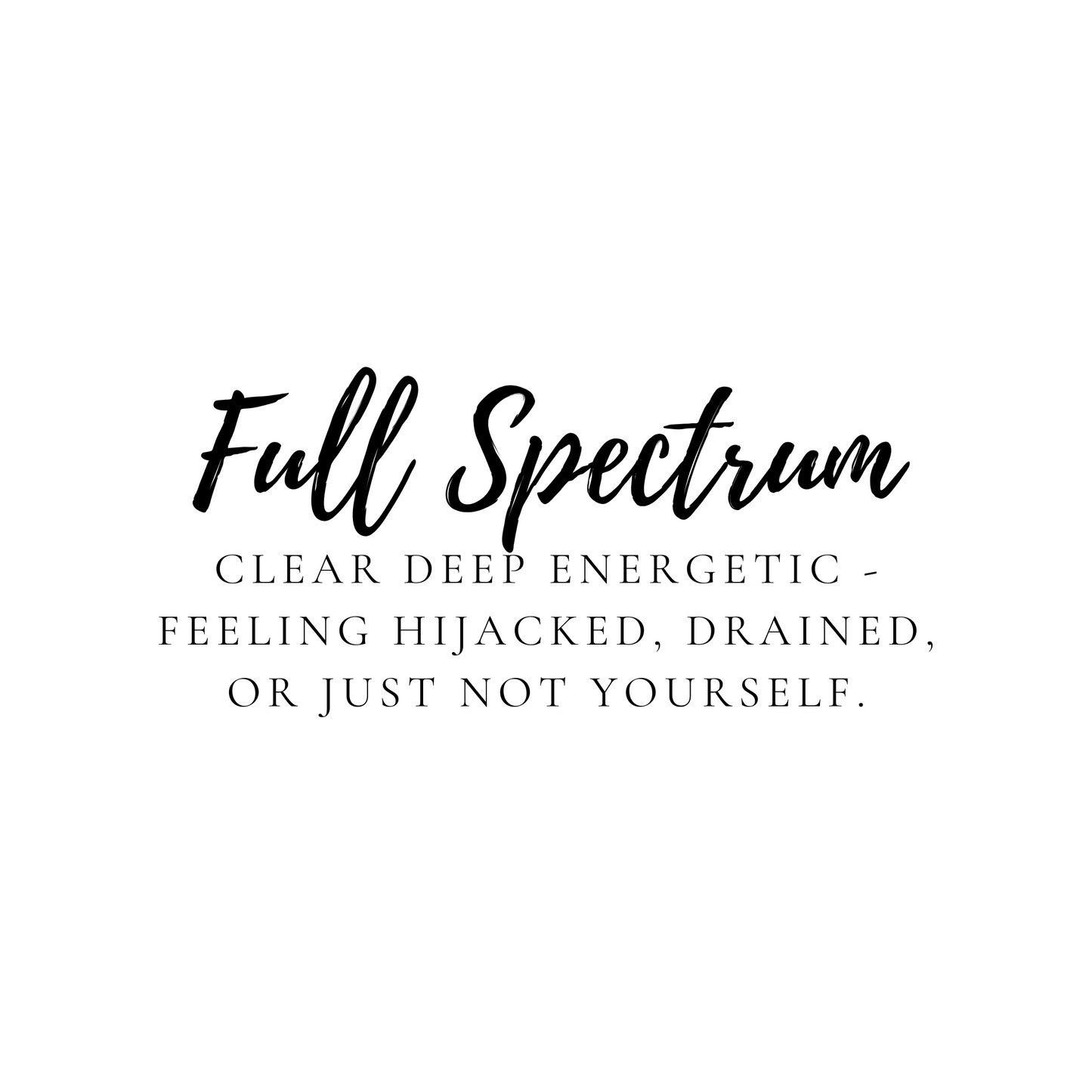 Full Spectrum Energy Reclamation - Reclaim Your Power & Clear the Noise