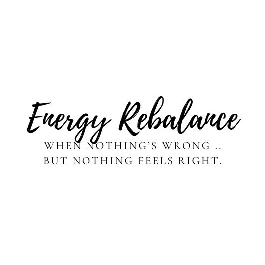 Energy Rebalancing Session - Energetic Reset for Body, Mind & Spirit